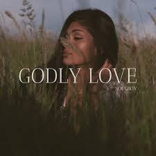 Godliness to Love